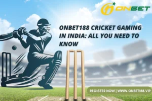 ONBET188 | Cricket Gaming in India