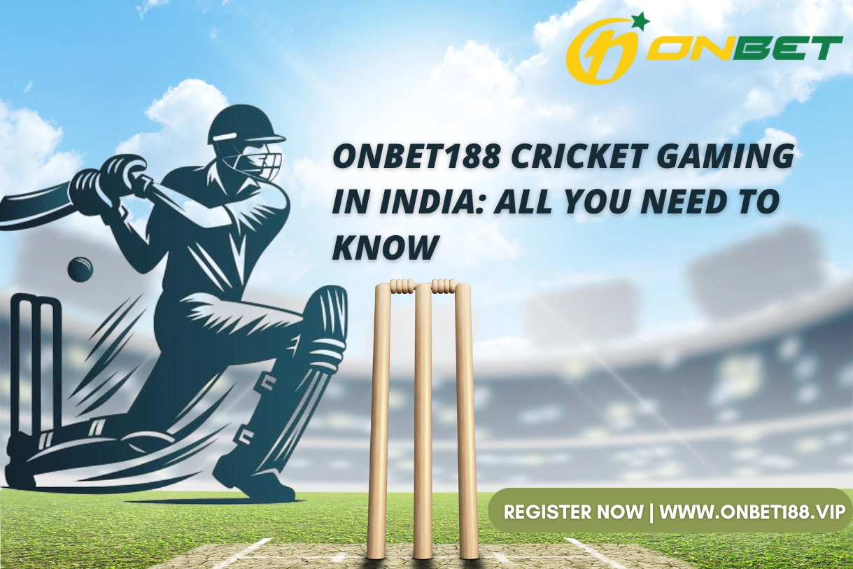 ONBET188 | Cricket Gaming in India