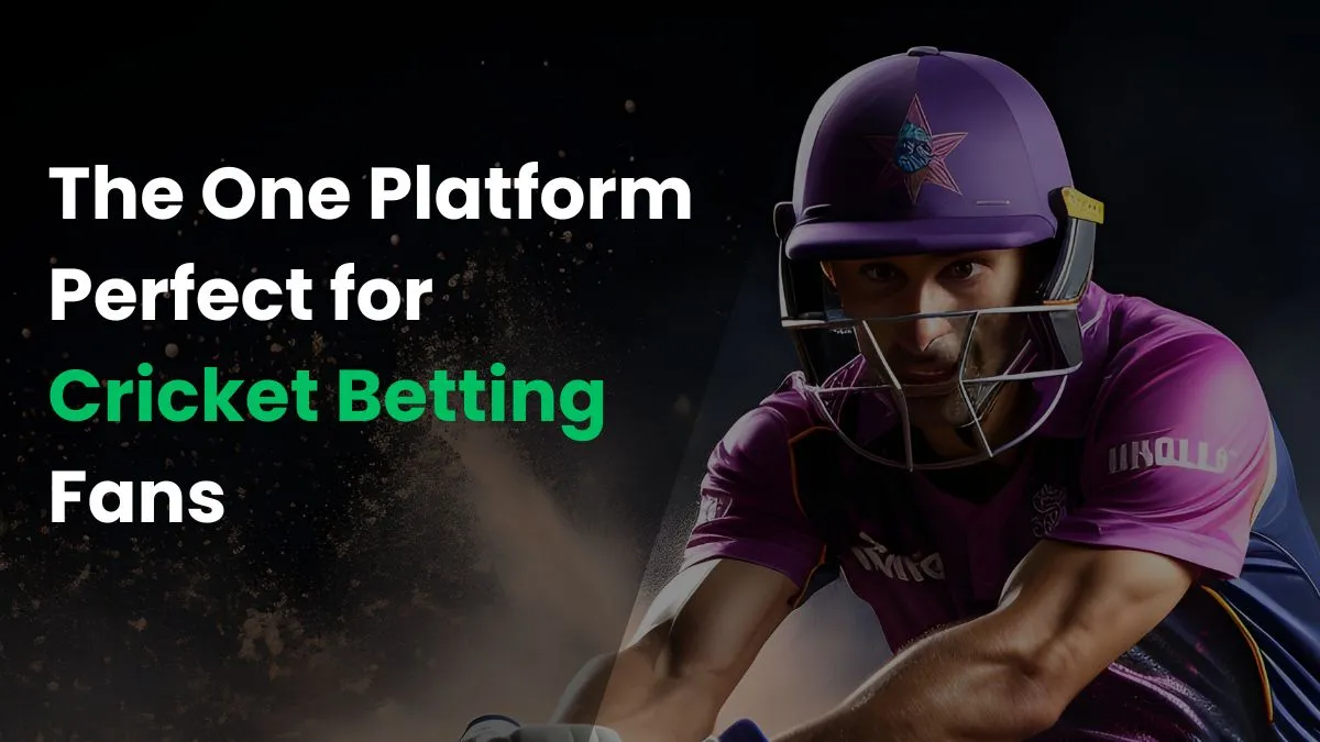 The One Platform Perfect for Cricket Betting Fans